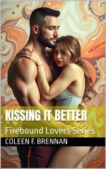 Kissing it Better_ A Romantic Erotica - Coleen F. Brennan.jpg Kissing it Better_ A Romantic Erotica - Coleen F. Brennan.jpg