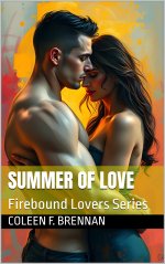 Summer of Love (Firebound Lovers) - Coleen F. Brennan.jpg Summer of Love (Firebound Lovers) - Coleen F. Brennan.jpg