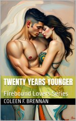 Twenty Years Younger (Firebound Lovers) - Coleen F. Brennan.jpg Twenty Years Younger (Firebound Lovers) - Coleen F. Brennan.jpg