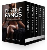 Fertile Fangs_ Complete Collection (Five Book Bundle) (Vampire Harem 5) - Kaitlyn Fox.jpg