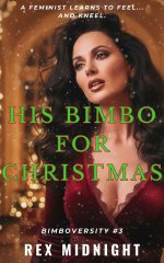 His Bimbo for Christmas_ A Feminist Professor Gets Bimbofied (Bimboversity Book 3) - Rex Midni...jpg
