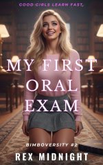 My First Oral Exam_ A Campy Bimbofication Obedience Story (Bimboversity Book 2) - Rex Midnight.jpg