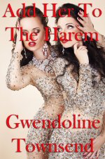 Add Her To The Harem - Gwendoline Townsend.jpg