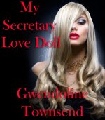 My Secretary Love Doll - Gwendoline Townsend.jpg