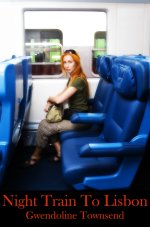 Night Train To Lisbon (Mind Control Erotica Book 2) - Gwendoline Townsend.jpg
