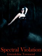 Spectral Violation - Gwendoline Townsend.jpg