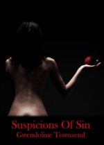 Suspicions of Sin (Sinful Submission Book 1) - Gwendoline Townsend.jpg