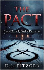 Pact Blood Bound, Desire Devoured_ A Dark Erotic Horror Story, The - D. L. Fitzger.jpg