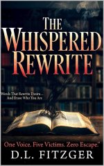 Whispered Rewrite_ One Voice. Five Victims. Zero Escape., The - D. L. Fitzger.jpg Whispered Rewrite_ One Voice. Five Victims. Zero Escape., The - D. L. Fitzger.jpg