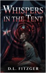 Whispers In The Tent_ a dark erotic horror novel of hypnotic dore, and the seductive horror of...jpg Whispers In The Tent_ a dark erotic horror novel of hypnotic dore, and the seductive horror of...jpg