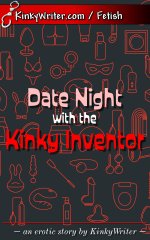 Date Night with the Kinky Inventor - KinkyWriter.jpg