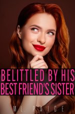 Belittled by His Best Friend's Sister_ SPH Emasculation & Deniaemdom Novella (I Was Humiliated...jpg Belittled by His Best Friend's Sister_ SPH Emasculation & Deniaemdom Novella (I Was Humiliated...jpg