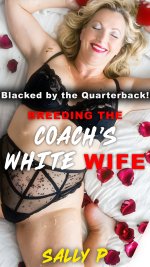 Blacked by the Quarterback! Breeding the Coach's White Wife!_ Aal Taboo Hotwife Cheating Cucko...jpg