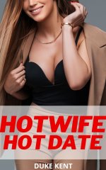 Hotwife Hot Date - Duke Kent.jpg