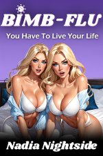 Bimb-Flu - You Have To Life Your Life (Viral Harems, #2) - Nadia Nightside.jpg