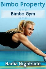 Bimbo Gym (Bimbo Property, #3) - Nadia Nightside.jpg