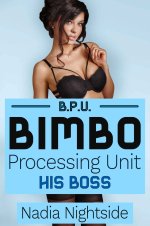 Bimbo Processing Unit - His Boss (Amazon version of Needy Boss) (Bimbo Home Book 2.5) - Nadia ...jpg