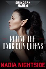 Grimdark Harem - Ruling The Dark City Queens (Galaxy of Lust, #1) - Nadia Nightside.jpg Grimdark Harem - Ruling The Dark City Queens (Galaxy of Lust, #1) - Nadia Nightside.jpg