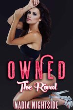 Owned_ The Rival (Bare Body Lust Book 3) - Nadia Nightside.jpg Owned_ The Rival (Bare Body Lust Book 3) - Nadia Nightside.jpg