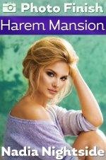 Photo Finish - Harem Mansion (Instant Defeat, #3) - Nadia Nightside.jpg Photo Finish - Harem Mansion (Instant Defeat, #3) - Nadia Nightside.jpg