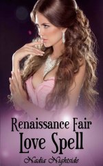 Renaissance Fair Love Spell - Nadia Nightside.jpg Renaissance Fair Love Spell - Nadia Nightside.jpg