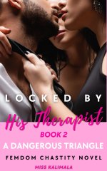 Locked by His Therapist Book Two – A Dangerous Triangle_ Femdomity, Edging, CFNM, Tease and De...jpg