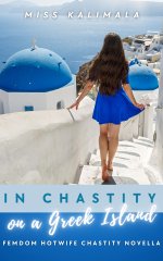 In Chastity on a Greek Island_ Femdom Hotwife Chastity Novella ity, Edging, CFNM, Tease and De...jpg