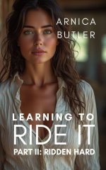 Learning to Ride It Part II - Butler, Arnica.jpg