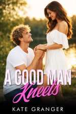 Good Man Kneels, A - Kate Granger.jpg