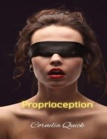 Proprioception - Cornelia Quick.jpg