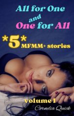 All For One and One For All Volume 1_ a MMM_F erotic collection (Cornelia's Story Bundles) - C...jpg