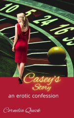 Casey's Story_ an erotic confession - Cornelia Quick.jpg
