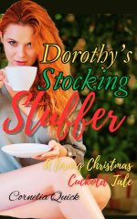 Dorothy's Stocking Stuffer_ A Loving Christmas Cuckold Tale (Dorothy's Farmhouse Flings Book 4...jpg