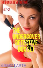 Undercover Detective Box Set_ Erotic BDSM, The - Edward Laste.jpg Undercover Detective Box Set_ Erotic BDSM, The - Edward Laste.jpg