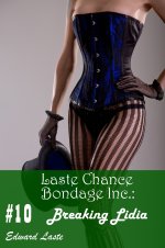 Breaking Lidia (Laste Chance Bondage Inc. Book 10) - Edward Laste.jpg Breaking Lidia (Laste Chance Bondage Inc. Book 10) - Edward Laste.jpg