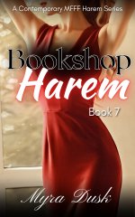 Bookshop Harem_ A Contemporary MFFF Harem Series_ Book 7 (Bookshop Harem (complete)) - Myra Dusk.jpg