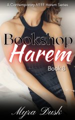 Bookshop Harem_ A Contemporary MFFF Harem Series_ Book 8 (Bookshop Harem (complete)) - Myra Dusk.jpg