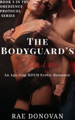 Bodyguard's Claim_ An Age-Gap BDSM Erotic Romance (The Obedience Protocol Series Book 2), The ...jpg