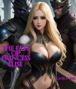 Fate of Princess Elise_ Claimed by Two Masters_ Part II, The - Ellora Vae.jpg