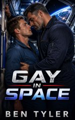 Gay in Space (The Gayverse Book 1) - Ben Tyler.jpg