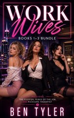 Work Wives_ Books 1-3 Bundle - Ben Tyler.jpg Work Wives_ Books 1-3 Bundle - Ben Tyler.jpg