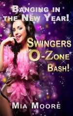 Banging in the New Year - Swingers O Zone Bash (Bisexual Menage Romance) - Mia Moore.jpg