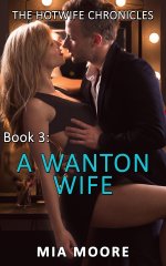 WANTON WIFE (MMF Bisexual Menage)_ (First Time Hotwife Erotica) (The Hotwife Chronicles Book 3...jpg WANTON WIFE (MMF Bisexual Menage)_ (First Time Hotwife Erotica) (The Hotwife Chronicles Book 3...jpg