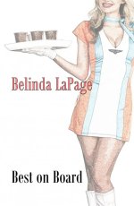 Best On Board (Best on Board Book 1) - Belinda LaPage.jpg