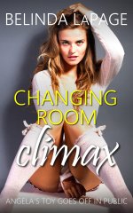 Changing Room Climax_ Angela’s Toy Goes off in Public (Dorm Room Dares Book 5) - Belinda LaPage.jpg
