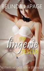 Lingerie Tester (HotWife Novella Book 1), The - Belinda LaPage.jpg