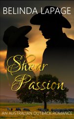 Shear Passion_ An Australian Outback Romance (Australian Outback 1) - Belinda LaPage.jpg