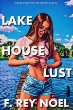 Lake House Lust - An Interracial Hotwife - Noel, F. Rey.jpg