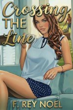 Crossing The Line 1 - Noel, F. Rey.jpg