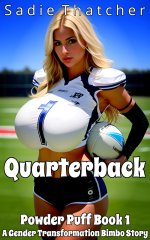 Quarterback_ A Gender Transformation Bimbo Story - Sadie Thatcher.jpg